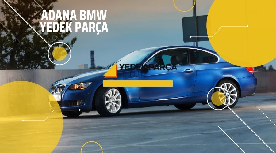 Adana BMW Yedek Parça